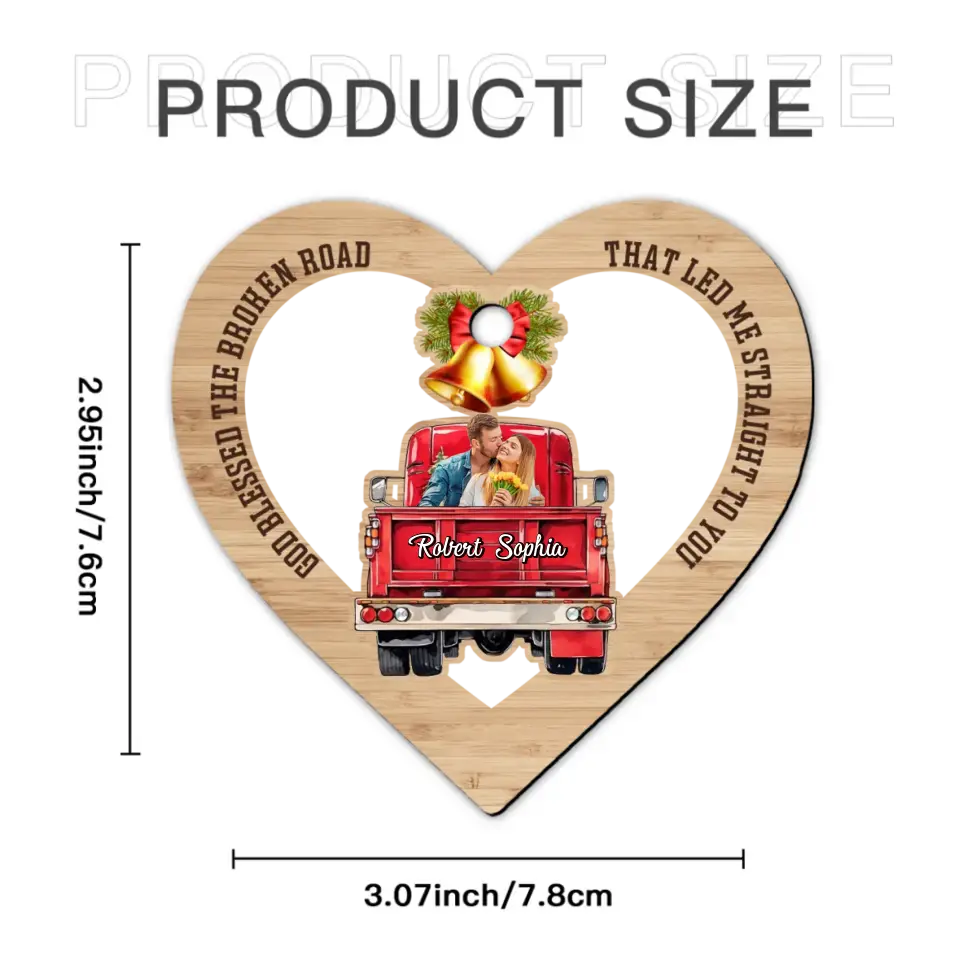 God Blessed the Broken Road that led me Straight to You - Personalized Couple Ornament