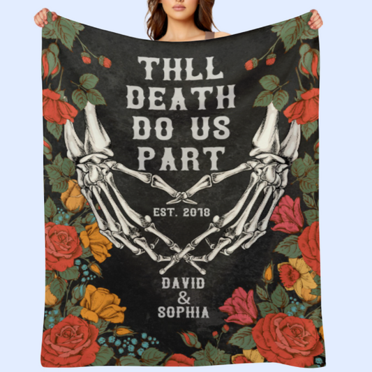 Till Death Do Us Part - Personalized Blanket - Anniversary, Birthday Gift For Couple, Husband, Wife, Girlfriend, Boyfriend