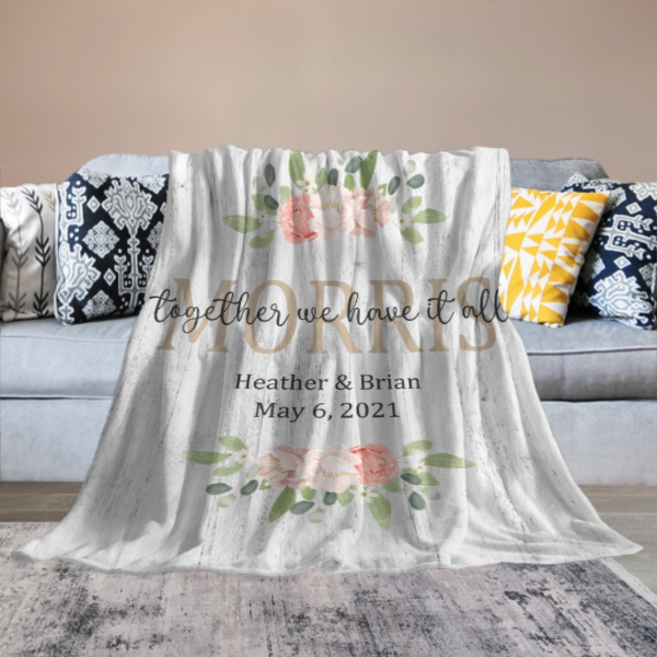 Together We Have It All Blanket - Gift for Couple