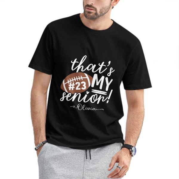 That's My Senior Shirt - Graduation Gifts - Yulaki