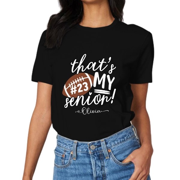 That's My Senior Shirt - Graduation Gifts - Yulaki