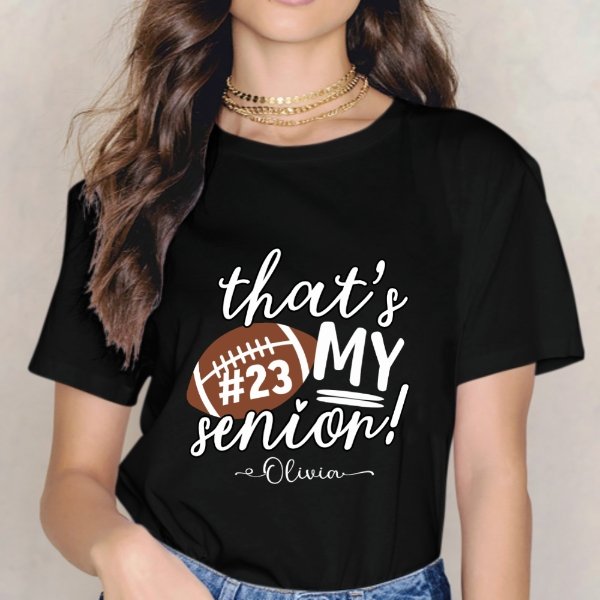 That's My Senior Shirt - Graduation Gifts - Yulaki