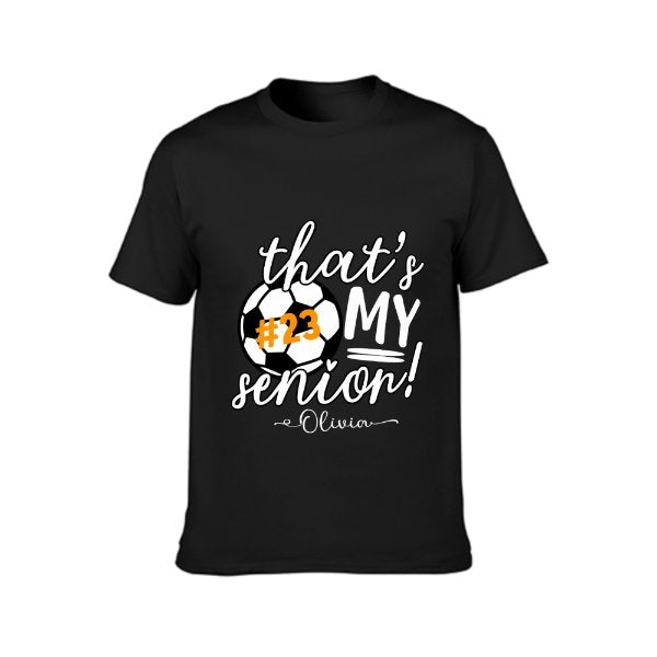 That's My Senior Shirt - Graduation Gifts - Yulaki