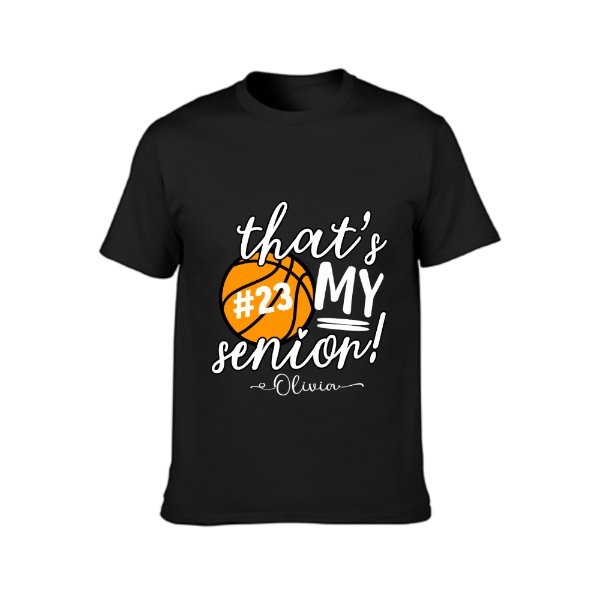 That's My Senior Shirt - Graduation Gifts - Yulaki