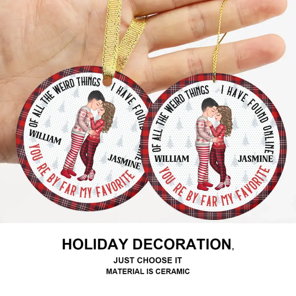 Christmas Couple You Are My Favorite By Far - Gift For Couples - Personalized Circle Ceramic Ornament