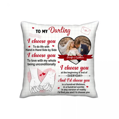 Personalized Pillow Custom Photo - I Choose You Of The Beginning - Gift For Couples