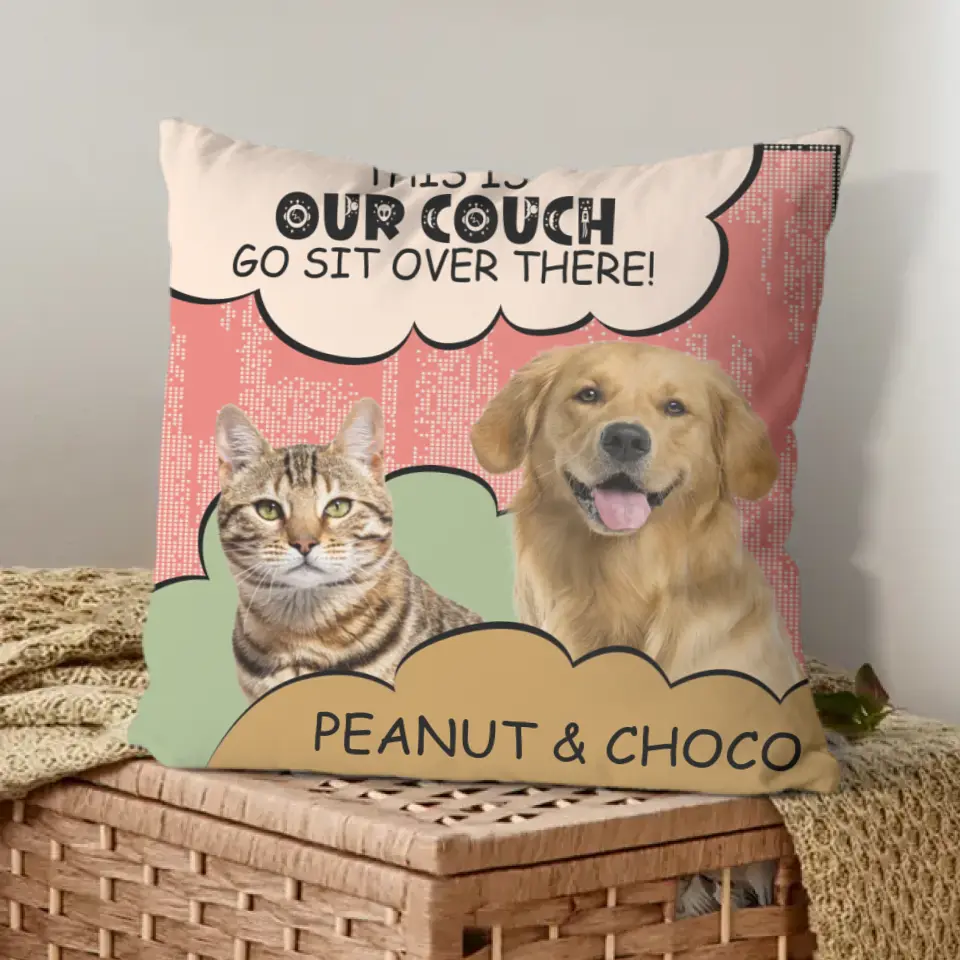 Personalized Pillow Custom Photo Dog Cat Go Sit Over There - Gift For Pet Lovers