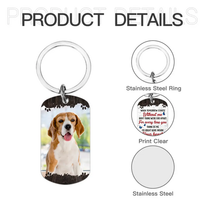 Personalized Memorial Gifts For Loss Of Pet Custom Photo Keychain - When Tomorrow Starts Without Me