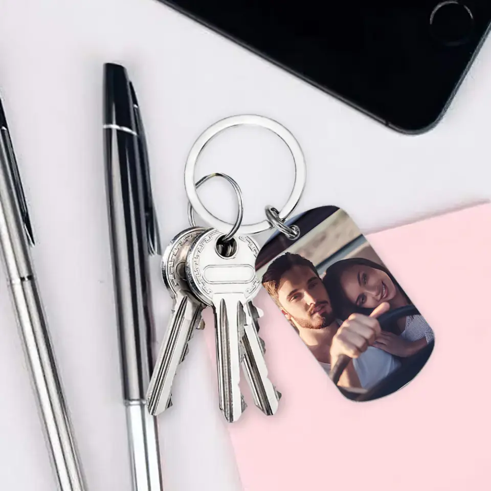 Custom Photo Personalized Stainless Keychain - Drive Safe I Need You Here