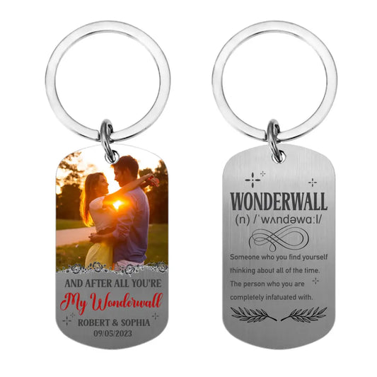 Personalized Stainless Steel Keychain - You're My Wonderwall - Gift For Lover