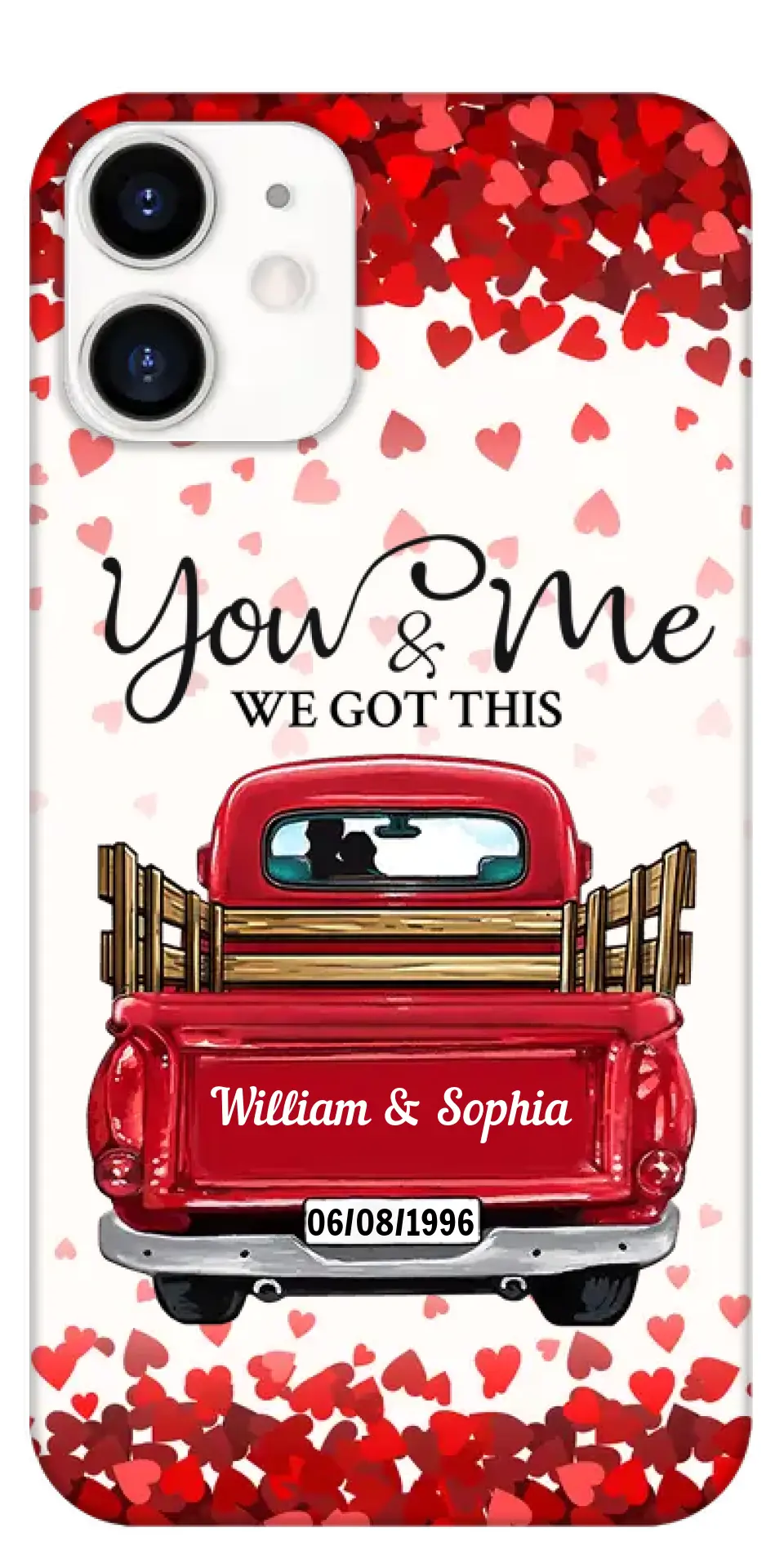 Sweet Couple On Red Truck, You & Me We Got This Personalized Phone Case
