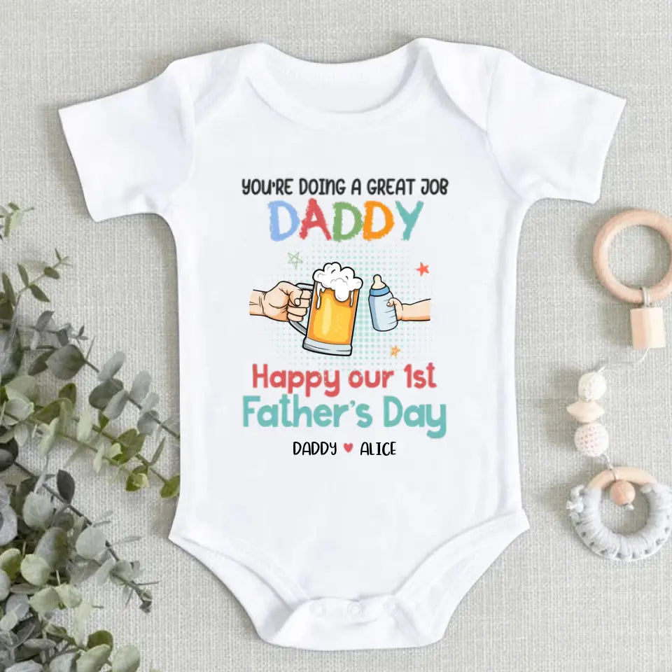 You're Doing A Great Job Daddy - Family Personalized Custom Baby Onesie - Baby Shower Gift, Gift For First Dad