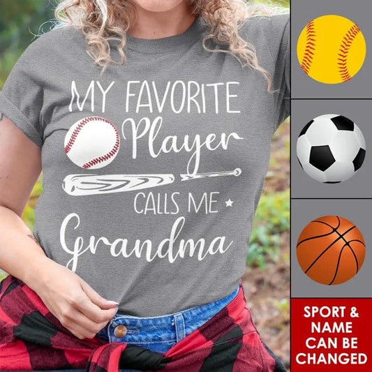 My Favorite Player Calls Me Grandma - Personalized Custom T Shirt