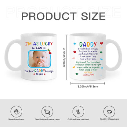 Personalized Mug Custom Photo The Best Daddy Belongs To Me - Gift For Father, Dad