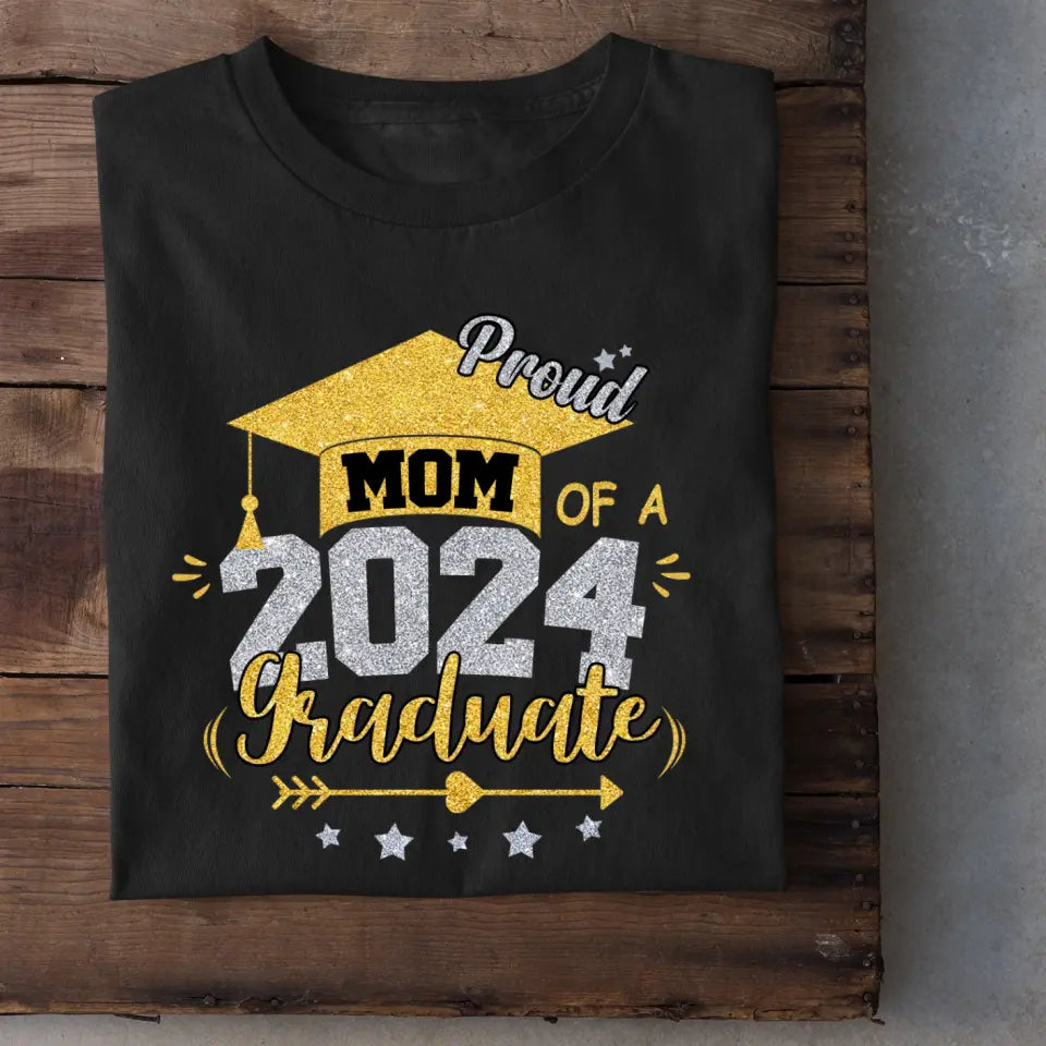 Mom Proud Mom of a Class of 2024 Graduate T Shirt