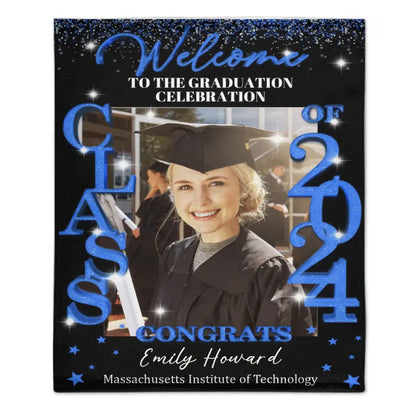 Graduation Party Class Of 2024 Blanket - Custom Photo - Welcome To The Graduation Celebration