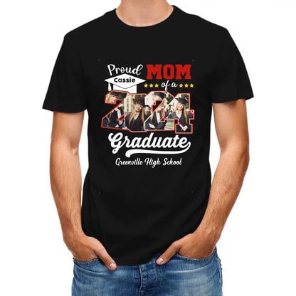Custom 4 Photos Proud Family Of A Class Of 2024 Graduate Senior - Personalized Custom Graduation T Shirt