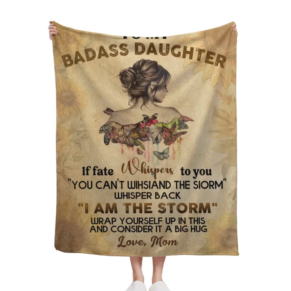 To My Daughter Blanket - I Am The Storm Wrap Yourself Up In This
