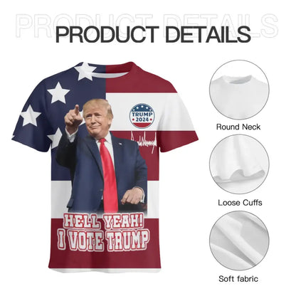Hell Yeah I Vote Trump Short Sleeve T-Shirt