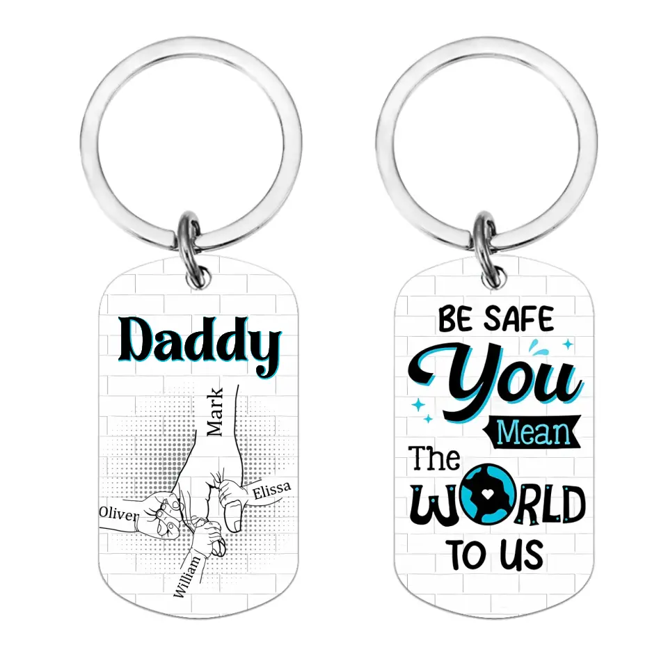 Gift For Dad - Be Safe Kids Holding Hands Stainless Steel Keychain