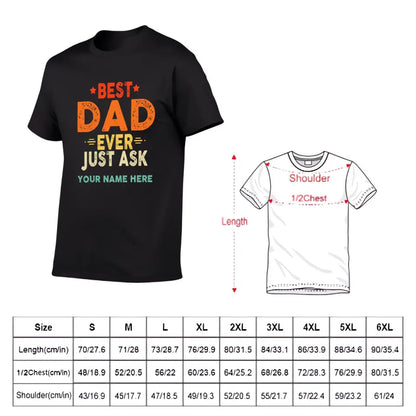 Personalized Best Dad Ever Just Ask Kids Name Shirt, Father's Day Gift for Him