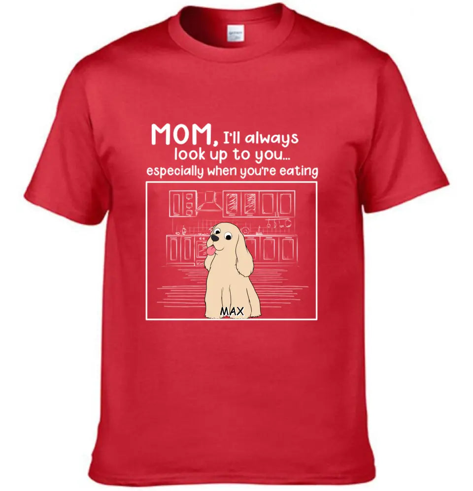 Dog Personalized Custom Unisex T-shirt - We'll Always Look Up To You