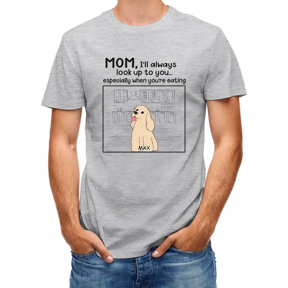 Dog Personalized Custom Unisex T-shirt - We'll Always Look Up To You