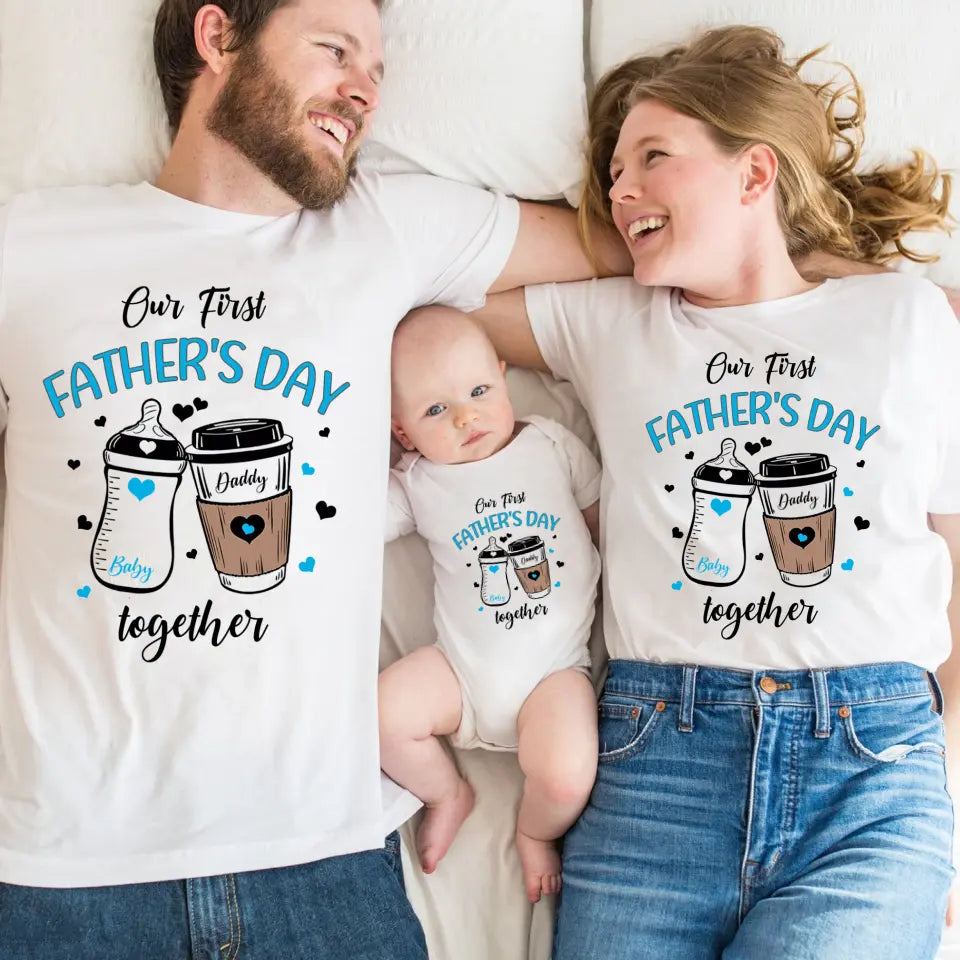 First Father's Day Together - Personalized Unisex T shirt & Baby Onesie