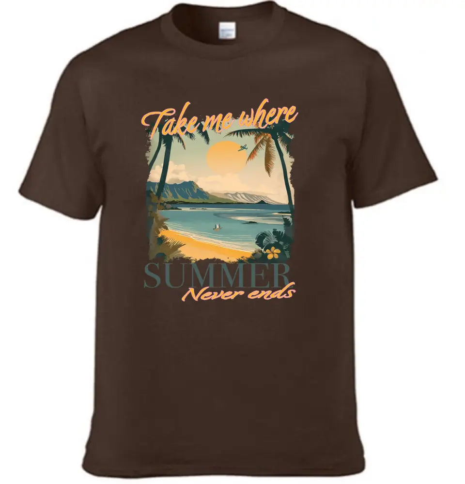 Take Me Where Summer Never Ends Summer T-Shirt