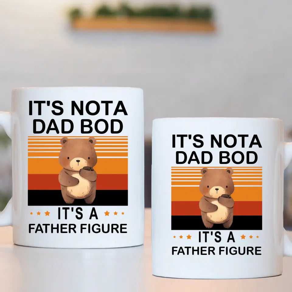 'It's Not a Dad BOD, It's a Father Figure' Dad Mug, Dad Birthday Gifts