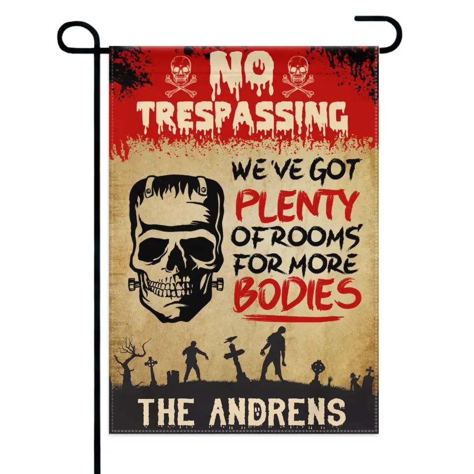 We've Got Plenty Of Rooms For More Bodies - Personalized Zombie Flag, Halloween Ideas