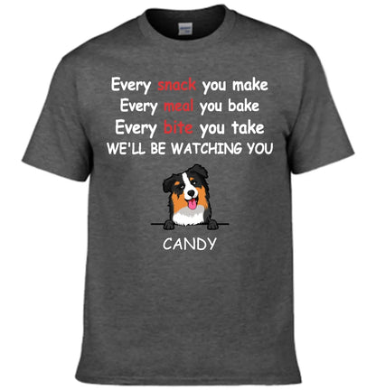 We'll Be Watching You - Personalised Dog Graphic T-Shirt - A Gift for Dog Lovers,Owners