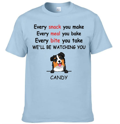 We'll Be Watching You - Personalised Dog Graphic T-Shirt - A Gift for Dog Lovers,Owners