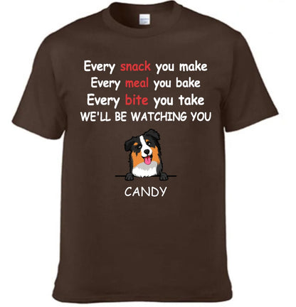 We'll Be Watching You - Personalised Dog Graphic T-Shirt - A Gift for Dog Lovers,Owners